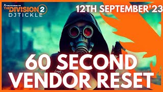 MUST BUY VENDOR RESET 12TH SEPTEMBER 2023 THE DIVISION 2 [upl. by Nitneuq]