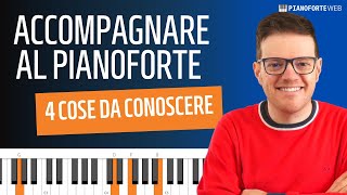 Come Accompagnare una Canzone al Pianoforte Guida in 4 steps [upl. by Einhoj]