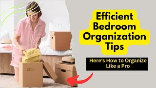 Efficient Bedroom Organization Tips for a Clutter Free Space [upl. by Suolhcin]