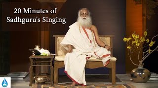 20 Minutes of Sadhgurus Singing [upl. by Ezara576]