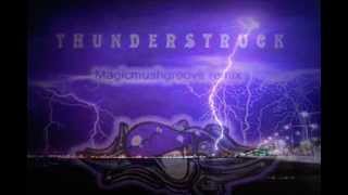 Thunderstruck  ACDC  Magicmushgroove Remix [upl. by Kienan]