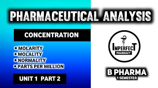 Methods Of Expressing Concentration  Pharmaceutical Analysis  B Pharma 1st Semester [upl. by Sternick]