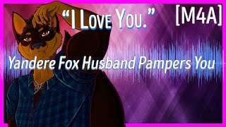 Yandere Fox Husband Pampers You  ASMR Roleplay M4A [upl. by Dwinnell984]