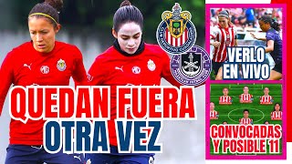 🔴 CHIVAS FEMENIL MANTIENE SEPARADAS INDEFINIDAMENTE HOY VS MAZATLAN [upl. by Buchheim]