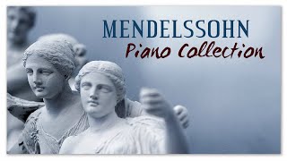 The Best Of Mendelssohn  Classical Music Piano Collection [upl. by Barbra166]