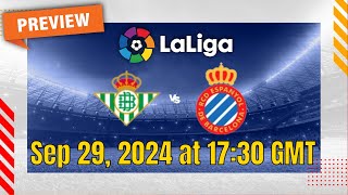 La Liga  Real Betis vs Espanyol  prediction team news lineups  Preview [upl. by Backer]