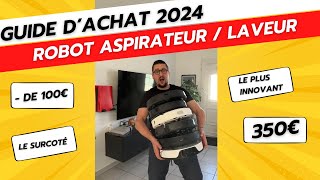 Guide dAchat 2024 Les Meilleurs Robots Aspirateurs et Aspirateurs Laveurs  conseils avis [upl. by Yaf]