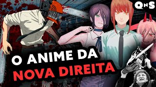 INC3L ANTISSEMITA ANCAP A verdade sobre CHAINSAW MAN [upl. by Aan]