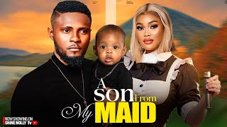 A SON FROM MY MAID  MAURICE SAM CHIOMA NWAOHA MAURICES SAM SON latest 2024 Nigerian movie [upl. by Kailey]