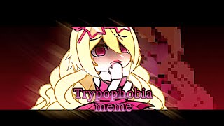 Trypophobia meme gacha 2018  vsp [upl. by Buehler]