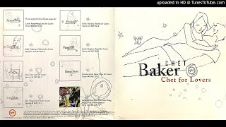 09 Easy Living  Chet Baker  Chet For Lovers [upl. by Yllah761]