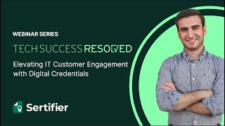 Tech Success Resolved Elevating IT Customer Engagement with Digital Credentials  Webinar Series [upl. by Mars170]