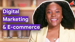 Intro to Digital Marketing amp Ecommerce  Google Digital Marketing amp Ecommerce Certificate [upl. by Kurth444]