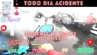 ACIDENTE NA PONTE RIO NITERÓI TRABALHANDO NA CHUVA SÁBADO UBER 99 IFOOD INDRIVE LALAMOVE [upl. by Swarts]