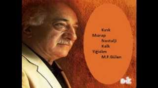 Reşit Muhtar Kırık Mızrap Nostalji M Fethullah Gülen Kalk Ey Yiğit [upl. by Hyatt]