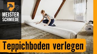 Teppichboden vollflächig verkleben  HORNBACH Meisterschmiede [upl. by Craggy]