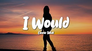 Connie Talbot  I Would Lyrics [upl. by Novaj947]