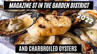 New Orleans Garden District  Magazine St and Charbroiled Oysters [upl. by Rudin]