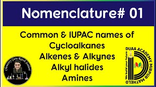 Functional groups   Common amp IUPAC nomenclature of Cycloalkanes Alkyl halides Amines Alkenes [upl. by Ylerebmik]