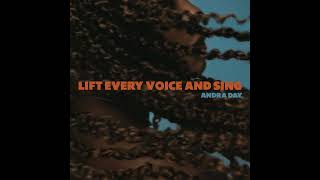 Andra Day  Lift Every Voice amp Sing Official Art Track [upl. by Drummond165]