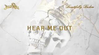 Jelly Roll  Hear Me Out Official Audio [upl. by Atinele]