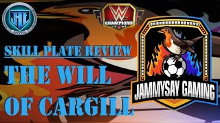 WWE Champions  Skill plate review  The Will of Cargill [upl. by Nemad]