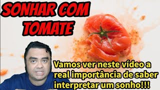 SONHAR COM TOMATE 🍅 [upl. by Lole]