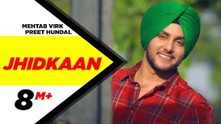 Jhidkaan  Mehtab Virk Feat Preet Hundal  New Punjabi Song 2015  Speed Records [upl. by Booze]