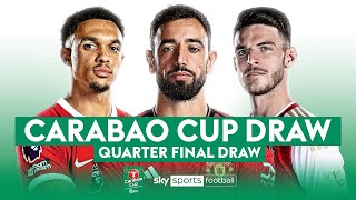 CARABAO CUP QUARTER FINAL DRAW 🏆 [upl. by Astto]