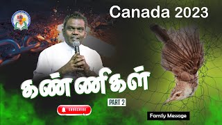 கண்ணிகள்  பாகம்  2  Canada  2023  Bro D Augustine Jebakumar  GEMS Bihar [upl. by Jeffy623]