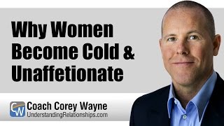 Why Women Become Cold amp Unaffectionate [upl. by Naus]