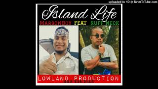 Island Life By Marson boy Feat Ruff Neck produced by Kb4  Lowland production KiribatiSolomon Mus [upl. by Krefetz861]