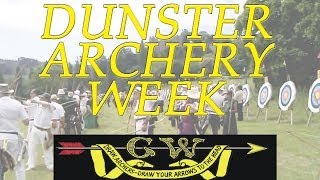 DUNSTER ARCHERY WEEK shoot report English Longbow competition etc [upl. by Kilk495]