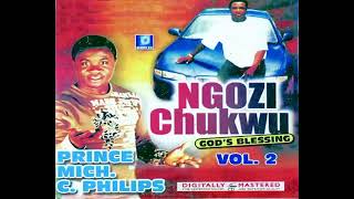 Ngozichukwu Vol 2  Ogoziwo Akarakam  Oyim bia lee  I am Serving a Living God  Master Jesus [upl. by Nord]