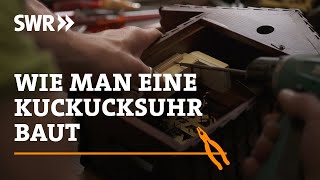 Wie man eine Kuckucksuhr baut  SWR Handwerkskunst [upl. by Deedee]