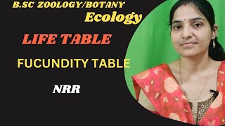 Life Table Fecundity Table BSc ecology NRR ecology POPULATIONECOLOGY [upl. by Nedra41]