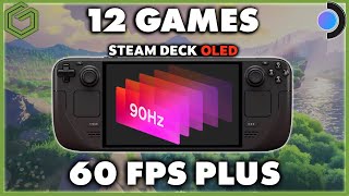 Steam Deck OLED  12 Games That Take Advantage of the 90hz Screen Over 60FPS [upl. by Adnah]