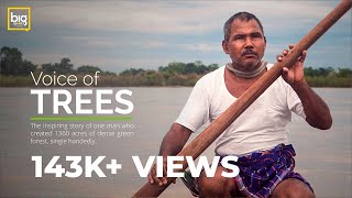 VOICE OF TREES  The story of a man who planted a forest  India [upl. by Annia]