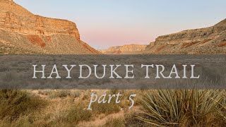 Hayduke Trail Thru Hike  pt 5 [upl. by Enej]