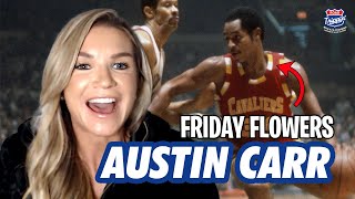 Austin Carr Is an NBA and NCAA Legend  Friday Flowers [upl. by Atnicaj]