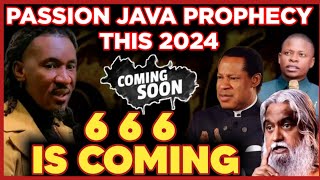 PASSION JAVA PROPHECY ON THE MARK OF THE BEAST IN 2024  PROPHET PASSION JAVA [upl. by Karisa]