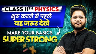 Class 11th PHYSICS  Make Your Basics Super Strong  Back to Basics 🔥 [upl. by Lemahs]