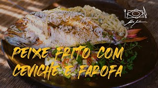 Peixe frito  Ceviche e Farofa por Alex Atala [upl. by Assiron132]