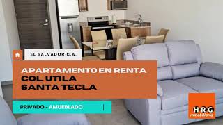 APARTAMENTO EN RENTA COL UTILA SANTA TECLA  HRG INMOBILIARIA EL SALVADOR [upl. by Pardo]