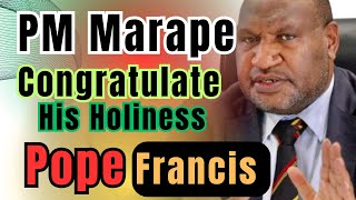 PM James Marape Congratulate His Holiness Pope Francis [upl. by Aurelia687]