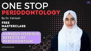 Osseous Defects of Periodontium  One Stop Periodontology  Dr Fahizah  Medi Study Go [upl. by Nueoras241]