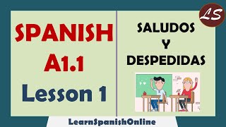 Saludos y Despedidas  Greetings and Farewells in Spanish  Spanish Basic Lessons  A1  Lesson 1 [upl. by Ahsim16]