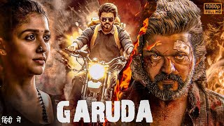 Thalapathy Vijay 2024  GARUDA  New Released South Full Action hindi Movie in 4k  Nayanthara [upl. by Coppock]