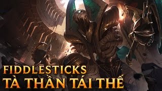 Fiddlesticks Tà Thần Tái Thế  Risen Fiddlesticks  Skins lol [upl. by Nosrac]