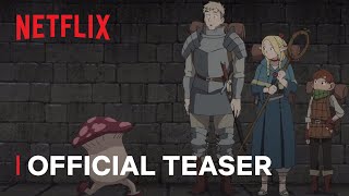 Delicious in Dungeon  Official Teaser  Netflix [upl. by Powder721]